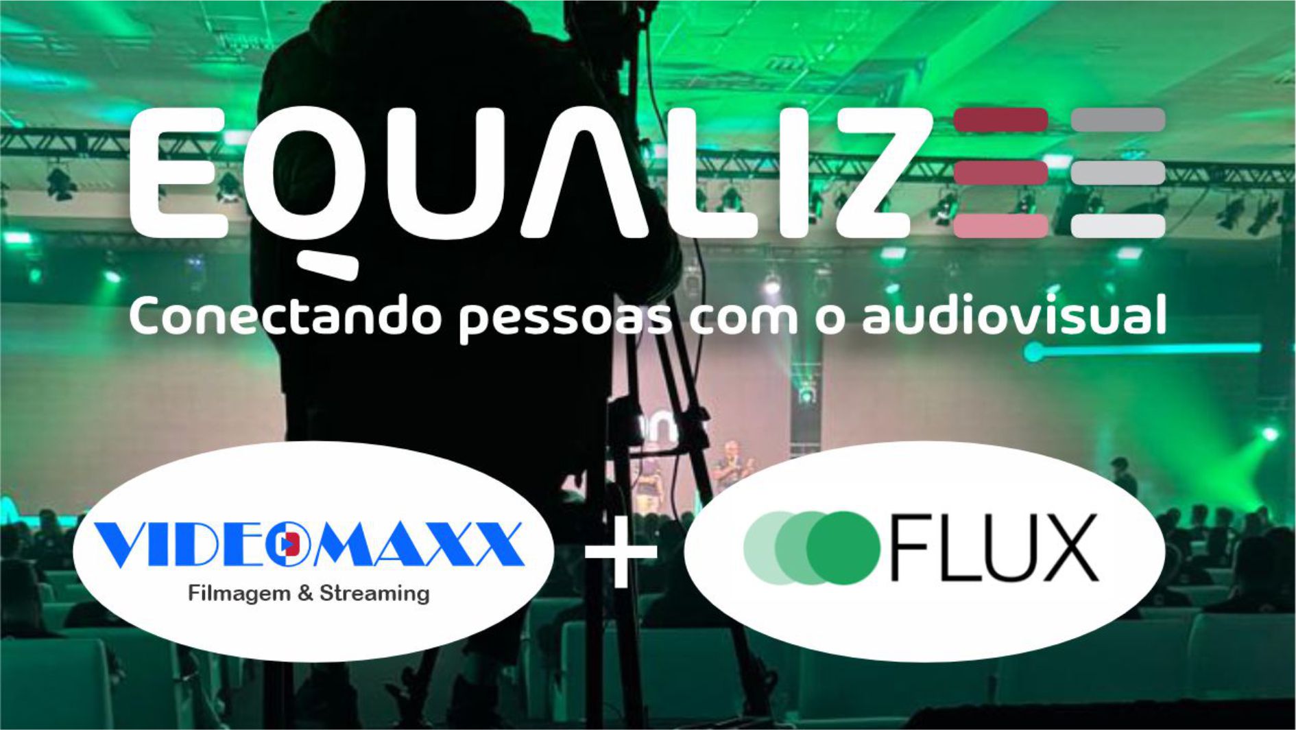 Grupo Equalizee Eventos adquire a Flux Produções